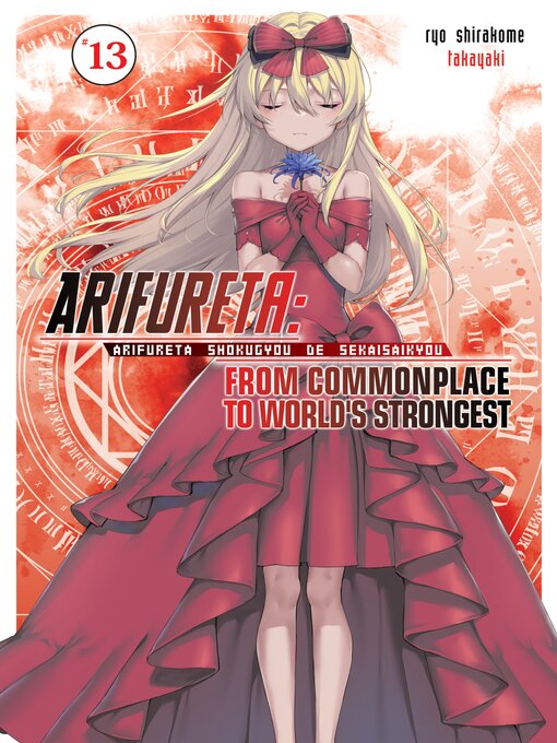 Title details for Arifureta: From Commonplace to World's Strongest, Volume 13 by Ryo Shirakome - Available